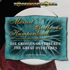 Couverture du produit · Die Grossen Ouvertüren / The Great Overtures