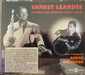 Couverture du produit · Ernest Léardée Rythmes Des Antilles (1951 - 1954) Avec L'Intégrale André Salvador