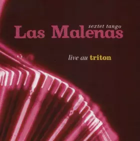 Live au Triton - Las Malenas