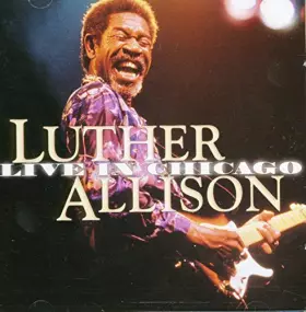 Live in Chicago - Luther Allison