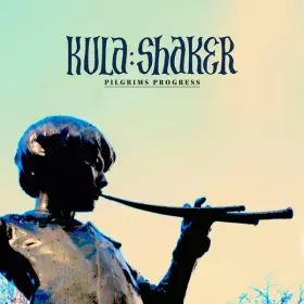 Pilgrim's Progress - Kula Shaker