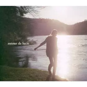 Couverture du produit · Autour de Lucie