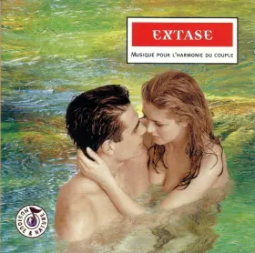Couverture du produit · Extase - Musique Pour L'Harmonie Du Couple
