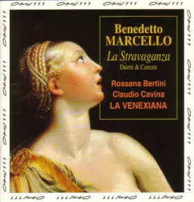 Couverture du produit · Marcello : La Stravaganza, Duetti & Cantate / La Venexiana