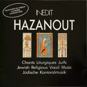 Couverture du produit · Hazanout: Chants Liturgiques Juifs / Jewish Religious Vocal Music / Jüdische Kantoralmusik