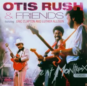 Couverture du produit · Otis Rush & Friends - Live At Montreux 1986