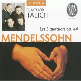 Couverture du produit · Mendelssohn : les 3 Quatuors Opus 44