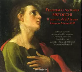 Couverture du produit · Il Martiro Di S. Adriano (Oratorio, Modena 1692)