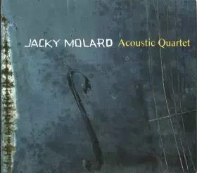 Couverture du produit · Jacky Molard Acoustic Quartet