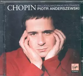 Couverture du produit · Chopin : Ballades / Mazurkas / Polonaises