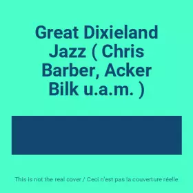 Couverture du produit · Great Dixieland Jazz ( Chris Barber, Acker Bilk u.a.m. )