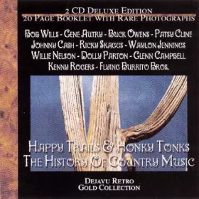 Couverture du produit · Deja vu Retro Gold Collection - Happy Trails & Honky Tonks : The History Of Country Music