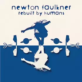 Couverture du produit · Faulkner,Newton - Rebuilt By Humans