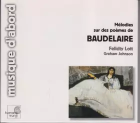 Couverture du produit · Mélodies sur des poèmes de Baudelaire