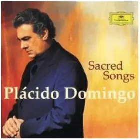 Couverture du produit · Pl¨¢cido Domingo - Sacred Songs By Placido Domingo (2011-03-24)