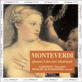 Couverture du produit · Monteverdi : Quarto Libro dei Madrigali