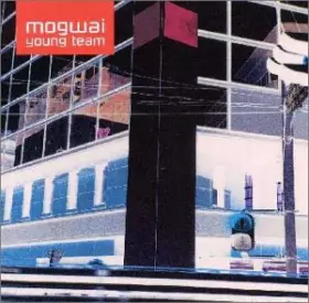 Couverture du produit · Mogwai Young Team [Import]