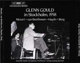 Couverture du produit · Glenn Gould In Stockholm, 1958. Mozart - van Beethoven - Haydn - Berg