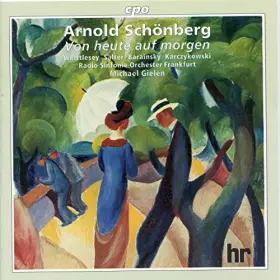 Couverture du produit · Schoenberg - Von heute auf morgen / Wittlesey · Slater · Barainsly · Karczykowski · RSOF · Gielen