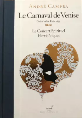 Couverture du produit · Le Carnaval de Venise (Opéra-Ballet. Paris, 1699)