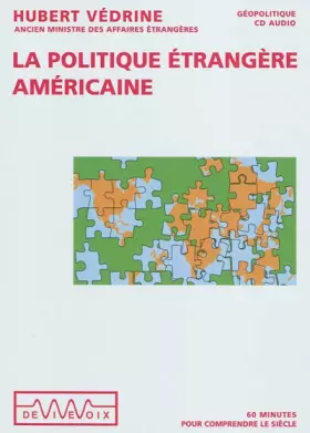 Couverture du produit · La politique étrangère américaine: CD audio