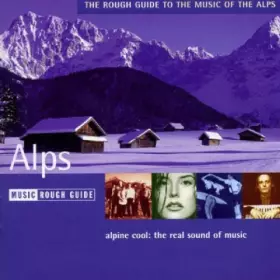 Couverture du produit · Music Rough Guide : Music Of The Alps