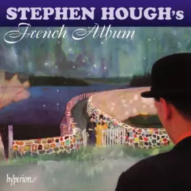 Couverture du produit · Stephen Hough : 'French Album'