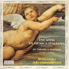 Couverture du produit · 150 Anni Di Musica Italiana (Da Valente A Scarlatti) Volume 1: Cembalo