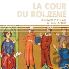 Couverture du produit · La Cour du Roi Rene [Import]
