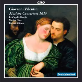 Couverture du produit · Valentini : Musiche Concertate 1619. Wilson