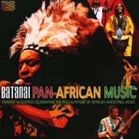 Couverture du produit · Pan-African Music: Vibrant Acoustics Celebrating The Past And Future Of African Ancestral Music