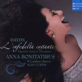 Couverture du produit · Anna Bonitatibus ~ L'infedeltà costante (Haydn Operatic Arias & Overtures)