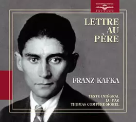 Couverture du produit · Kafka : Lettre au père lu par Thomas Compère-Morel (2 CD)