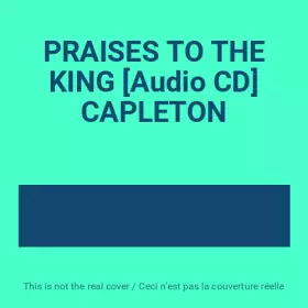 Couverture du produit · PRAISES TO THE KING [Audio CD] CAPLETON