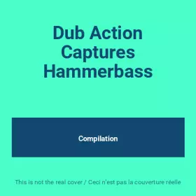 Couverture du produit · Dub Action Captures Hammerbass