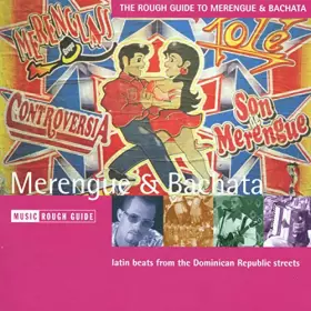 Couverture du produit · Music Rough Guide - Merengue & Bachata - Latin Beats From The Dominican Republic Streets
