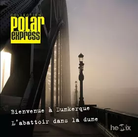 Couverture du produit · Bienvenue a Dunkerque/MP3/P.Cons.20,00e
