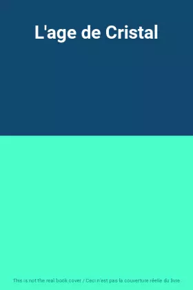 Couverture du produit · L'age de Cristal