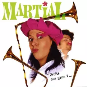 Couverture du produit · Bruits Des Gens T by Martial (2008-10-28)
