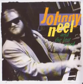 Couverture du produit · Johnny Neel And The Last Word