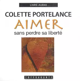 Couverture du produit · Aimer Sans Perdre Sa Liberte