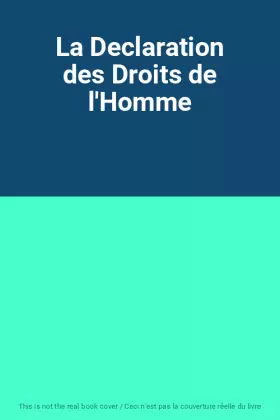 Couverture du produit · La Declaration des Droits de l'Homme
