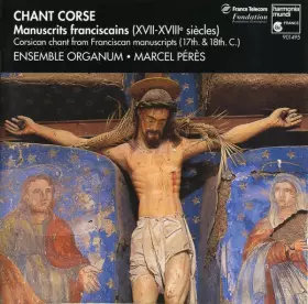 Couverture du produit · Chant Corse - Manuscrits Franciscains (XVIIe-XVIIIe Siècles)