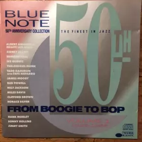 Couverture du produit · Blue Note 50th Anniversary Collection - Volume 1 "From Boogie To Bop" 1939-1956