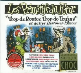 Couverture du produit · "Trop De Routes, Trop De Trains" Et Autres Histoires D'Amour