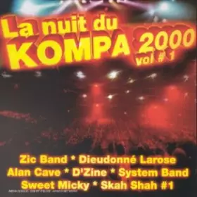 Couverture du produit · La Nuit du Kompa 2000 Vol 1