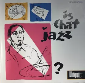Couverture du produit · is That Jazz