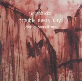 Couverture du produit · Trouble Every Day (Original Soundtrack)