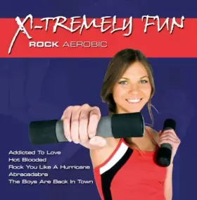 Couverture du produit · X-Tremely Fun: Rock Aerobic [Import]