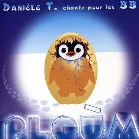 Couverture du produit · Ploùm, Danièle T. Chante pour Les BB